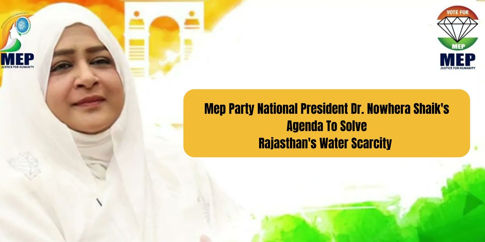 Mep Party National President Dr. Nowhera Shaik’s Agenda To Solve Rajasthan’s Water Scarcity